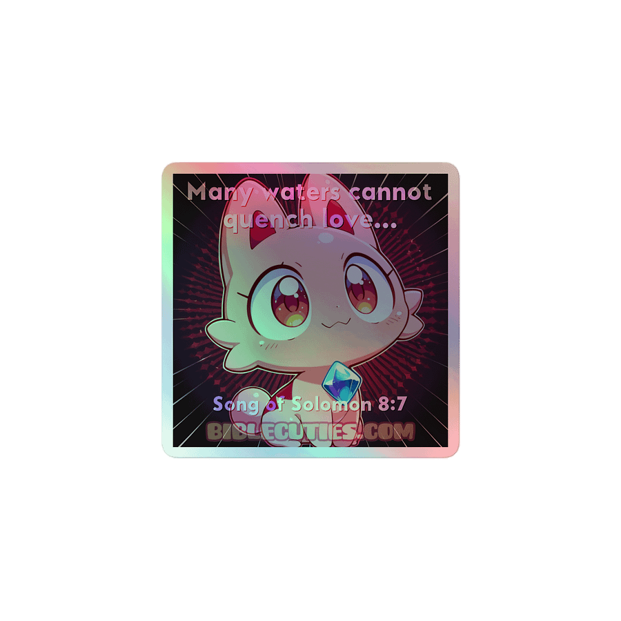Bible Cuties Naomi - Many waters cannot quench love Holographic Sticker product image (1)