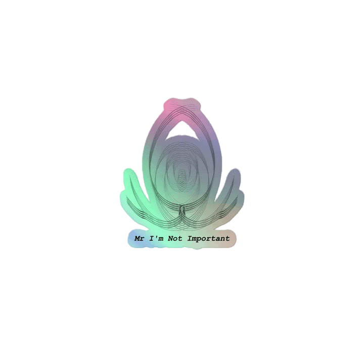 Kiss-Cut Holographic Sticker - Mr I'm Not Important product image (1)
