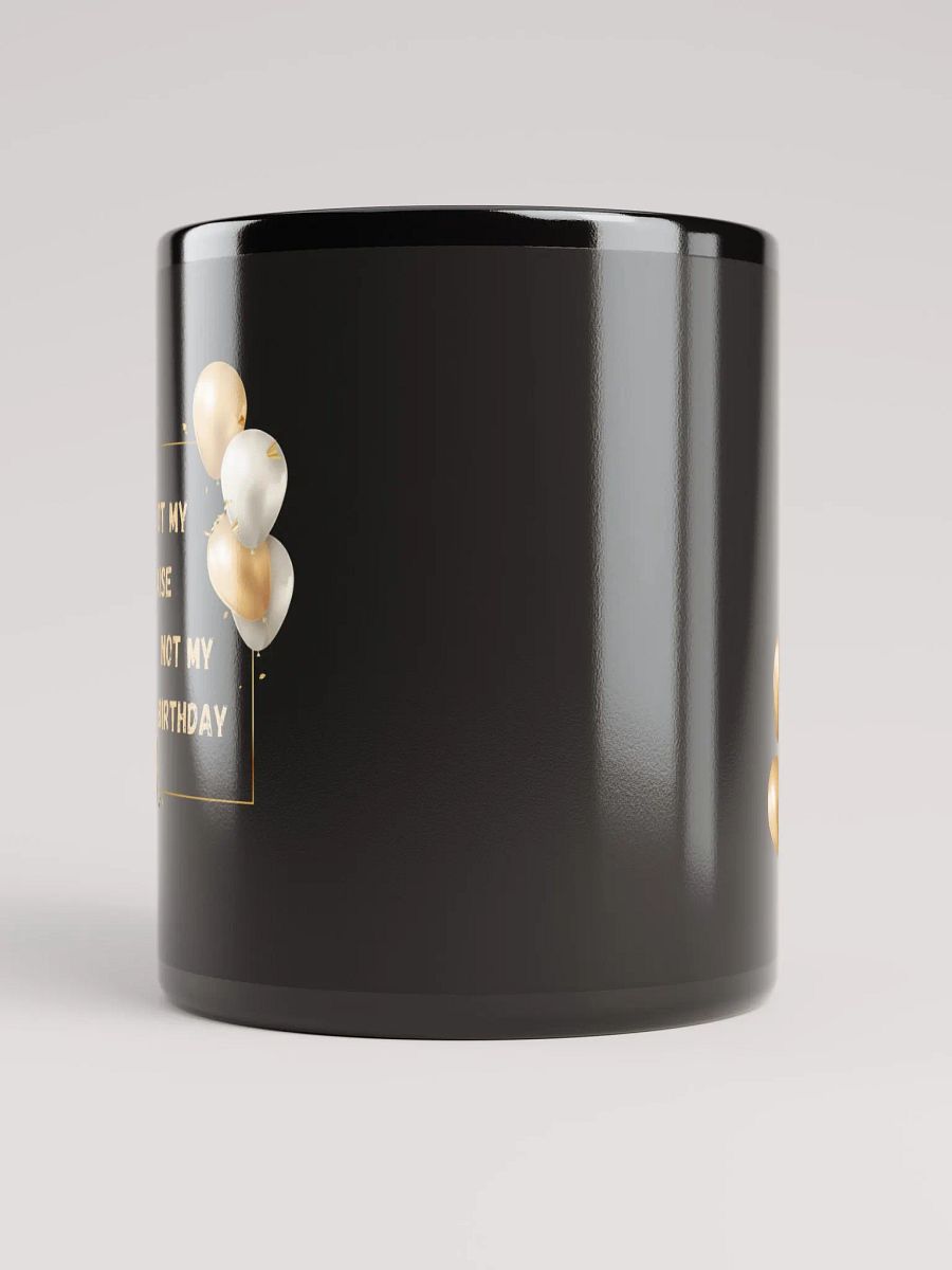 Forgot my Raise, Not my Birthday Mug product image (5)