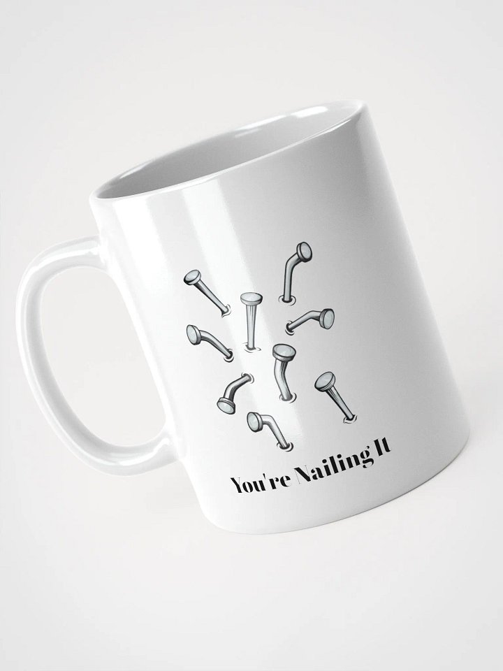 You're Nailing It Mug product image (2)