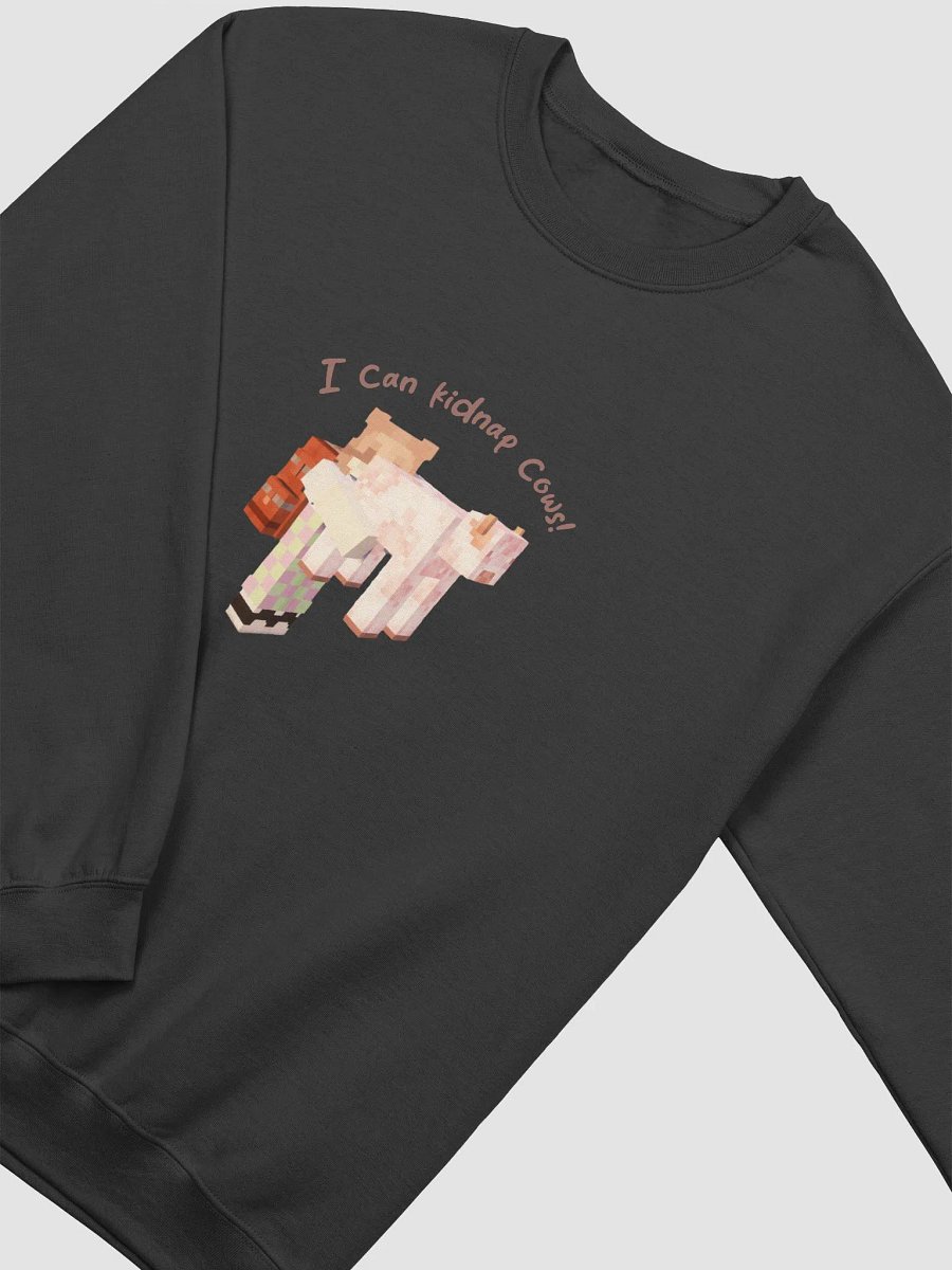 i can kidnap cows! sweatshirt product image (2)