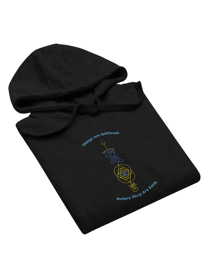 Things are Difficult Before They Are Easy Unisex Premium Hoodie product image (2)