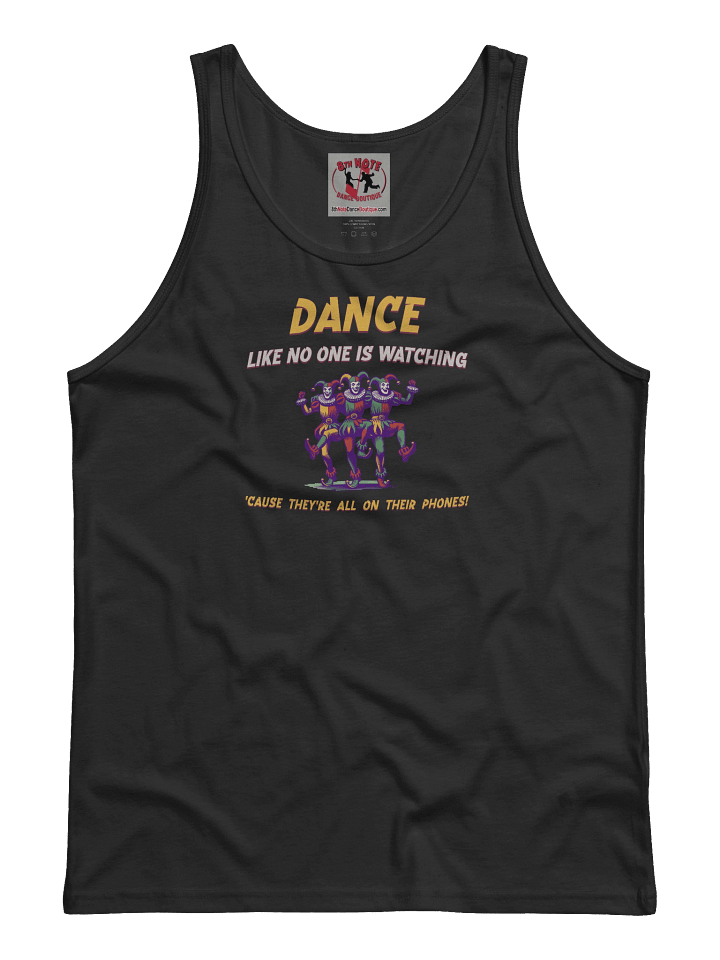 Dance Like No One Is Watching • Tank Top product image (1)