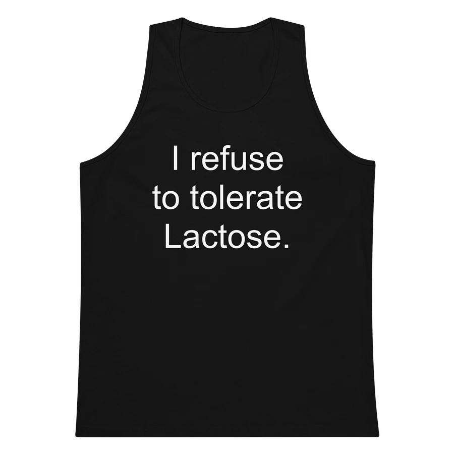 I refuse to tolerate lactose tank top product image (5)