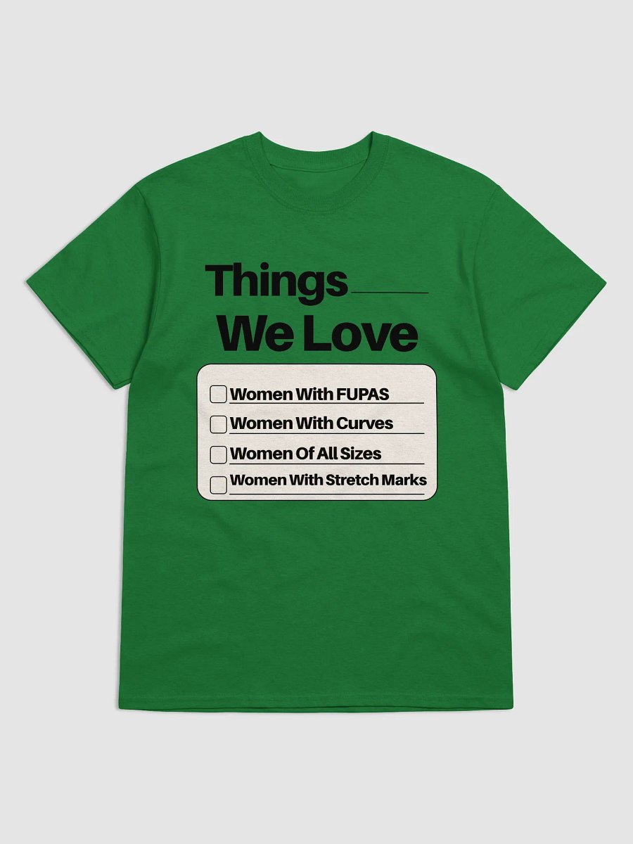 "Things We Love.." Tee product image (4)