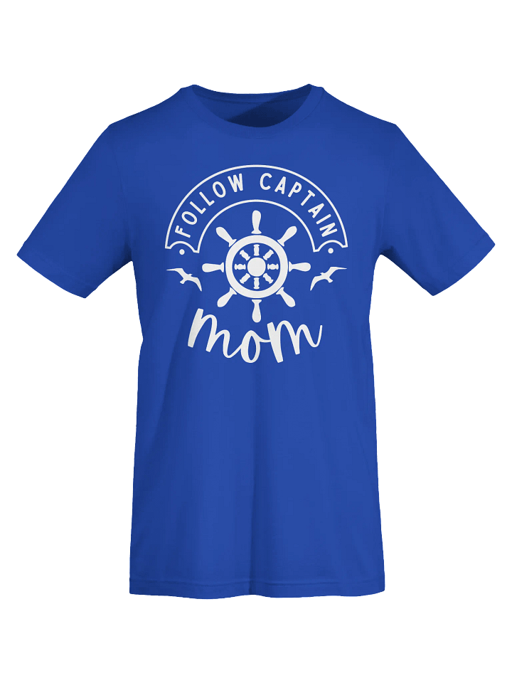 FOLLOW CAPTAIN MOM – Funny Mom Shirt product image (2)