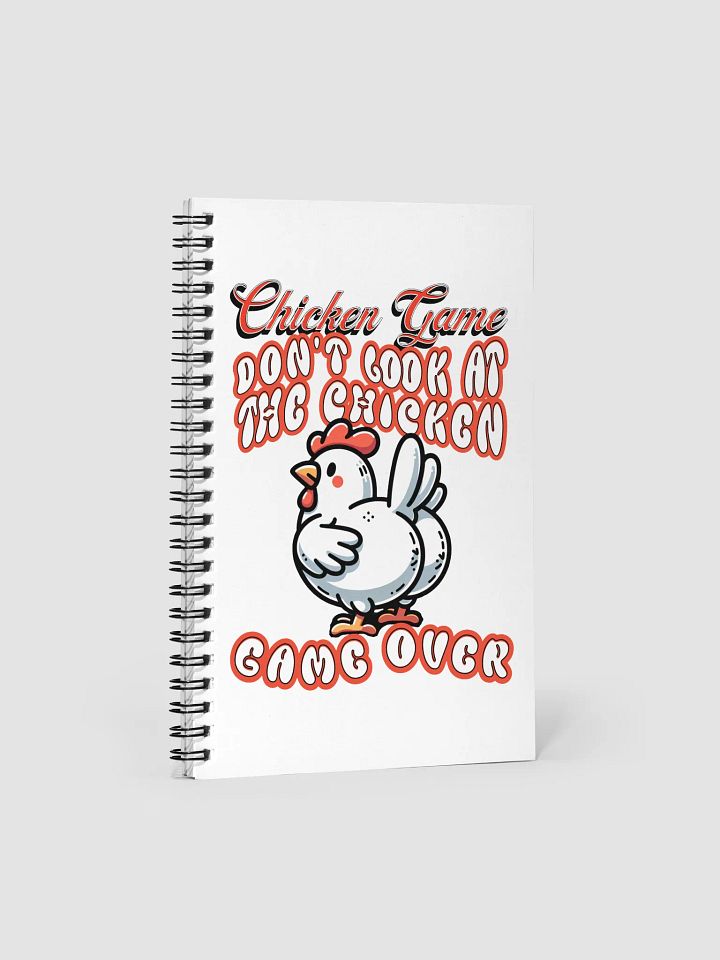Chicken Game Dont Look At The Chicken Game Over Spiral Notebook product image (2)