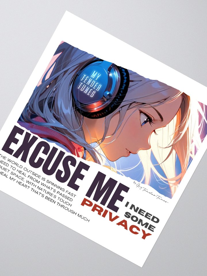 EXCUSE ME, I NEED SOME PRIVACY - Original Lyric Art Sticker product image (2)