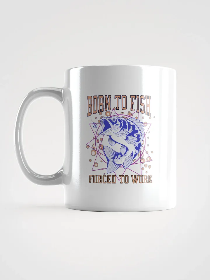 Born to Fish Forced To Work Mug product image (1)