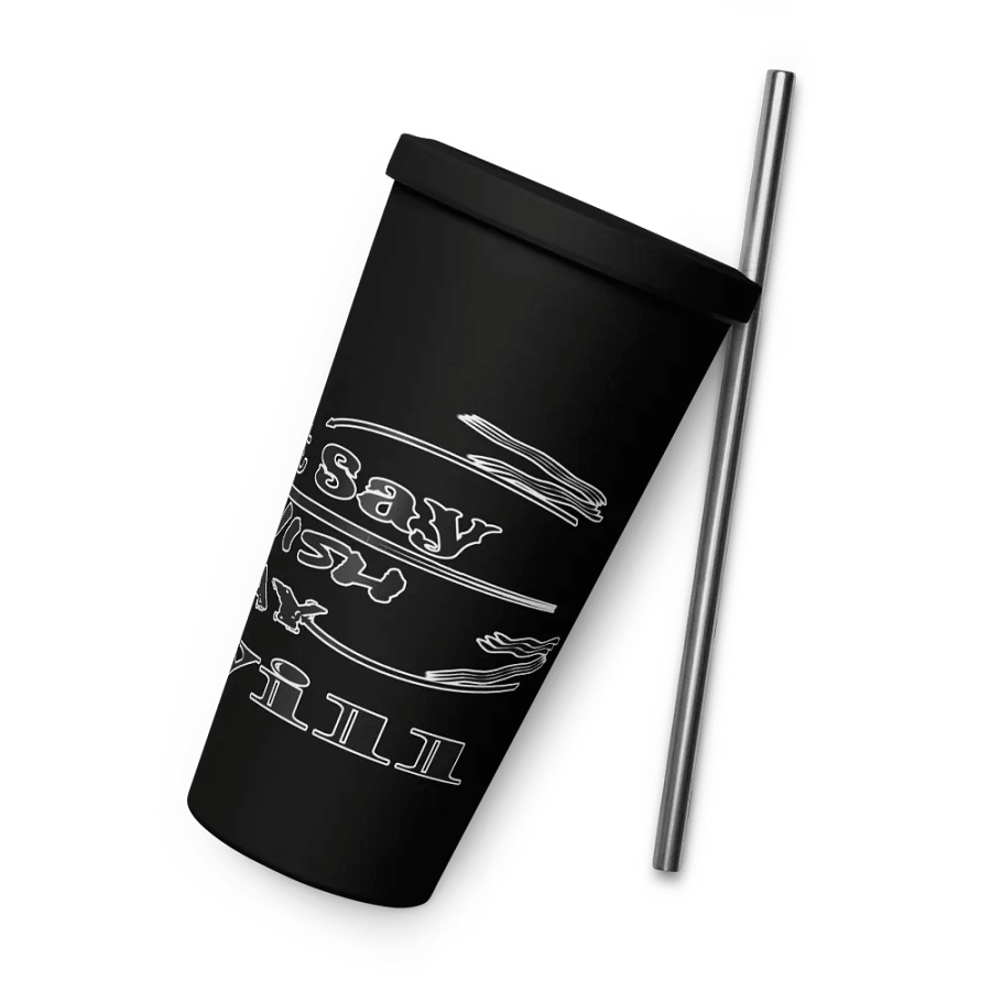 Don't Say I Wish Say I Will - Insulated Tumbler with a Straw product image (8)