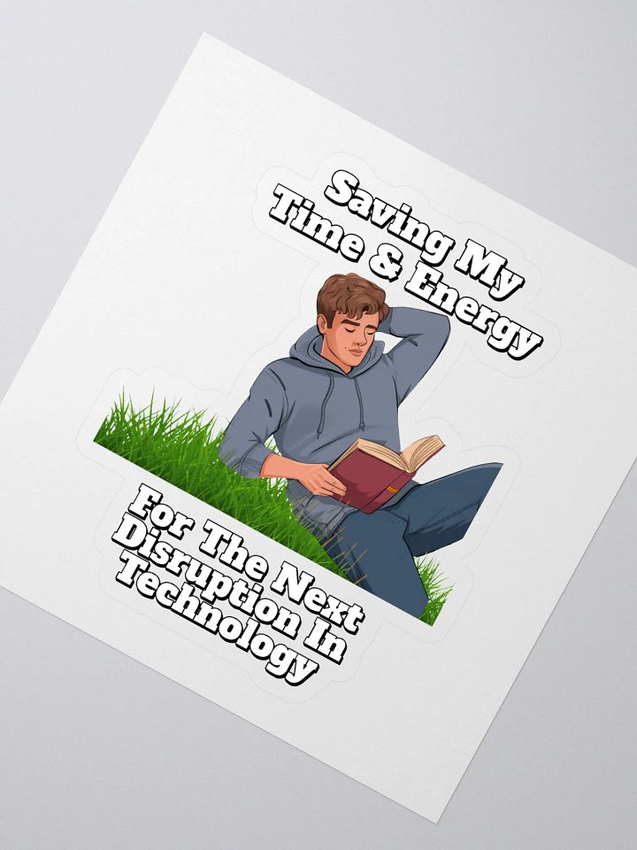 Saving My Time nd Energy For The Next Disruption - Sticker product image (2)