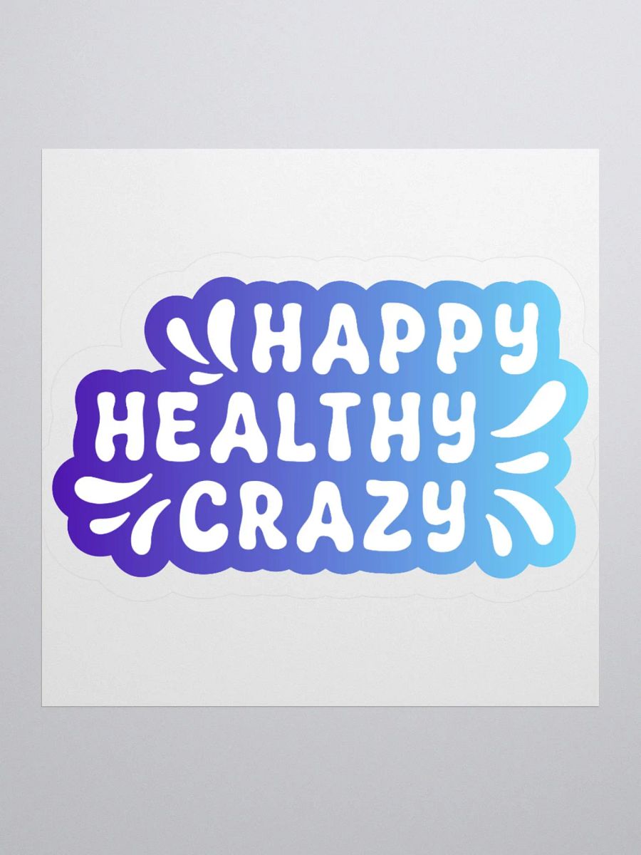 Happy Healthy Crazy Sticker product image (1)
