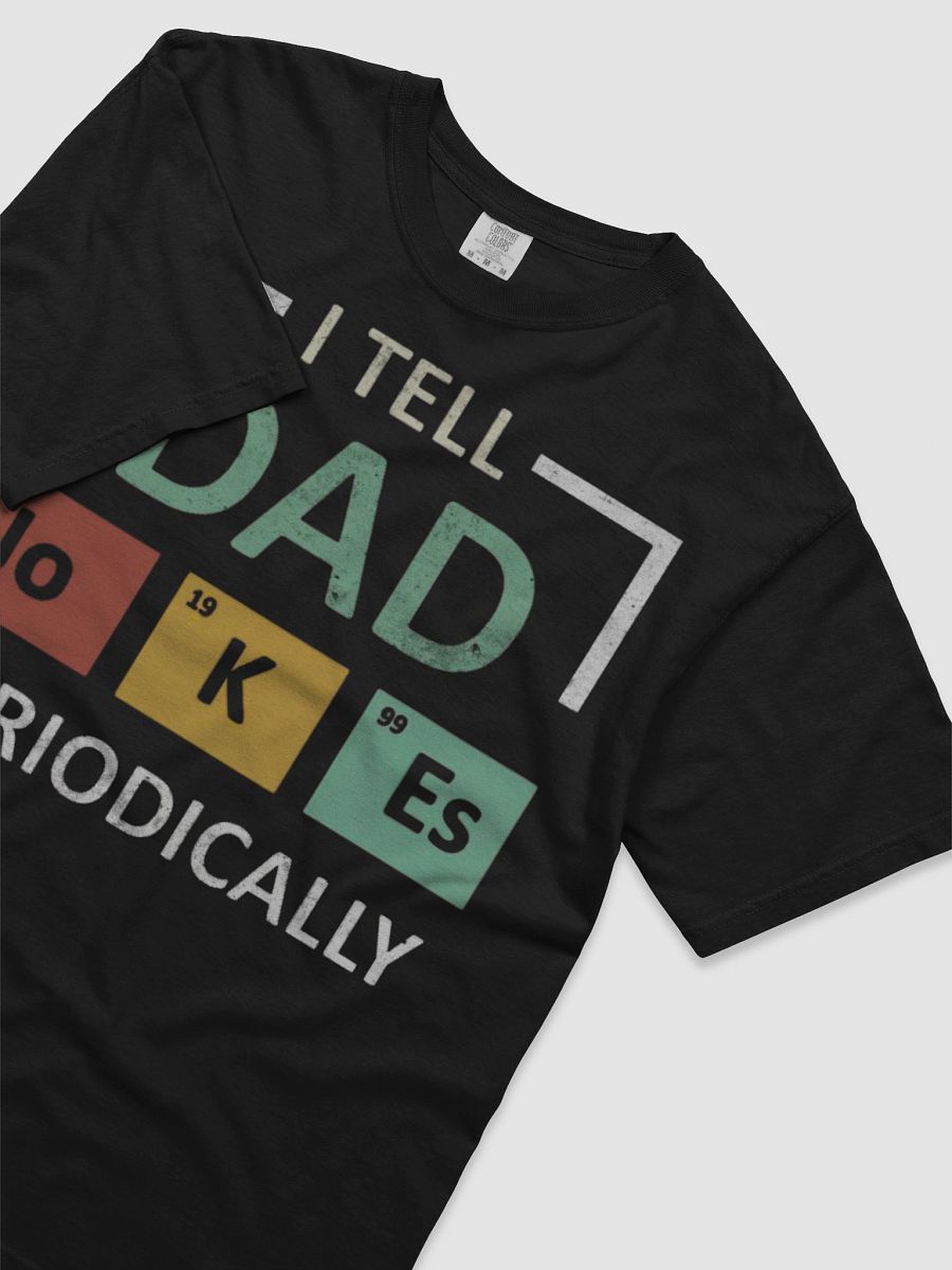 Dad Jokes Periodically Tee product image (11)