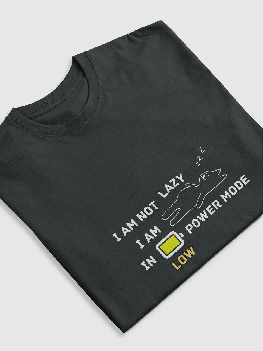 I'm on Low Power Mode Super Soft T-shirt - Super Soft T-shirt For Daily Use, T-shirt For Active Wear, T-shirt For Running, T-shirt for Gifting product image (5)