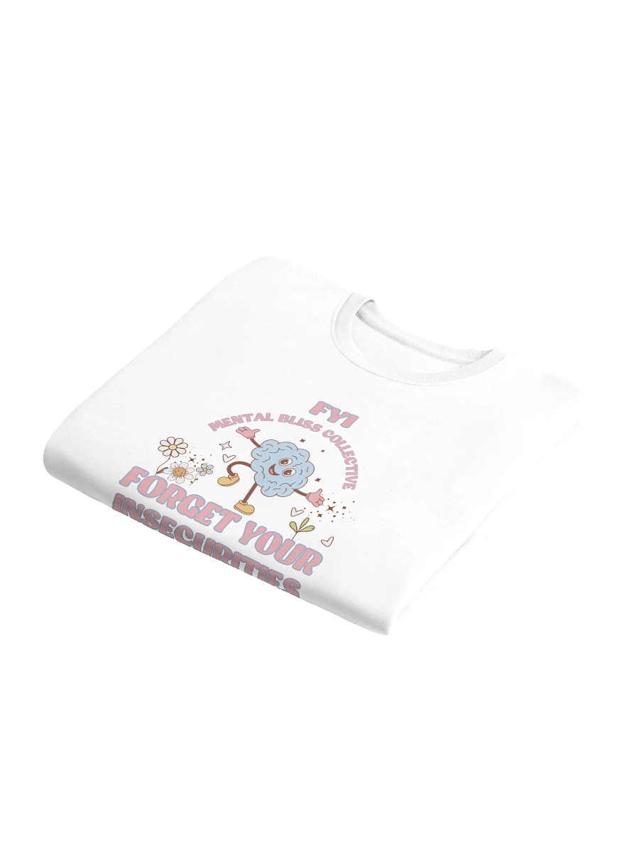 FYI "Forget Your Insecurities Unisex Eco Sweatshirt – Embrace Your True Confidence product image (6)