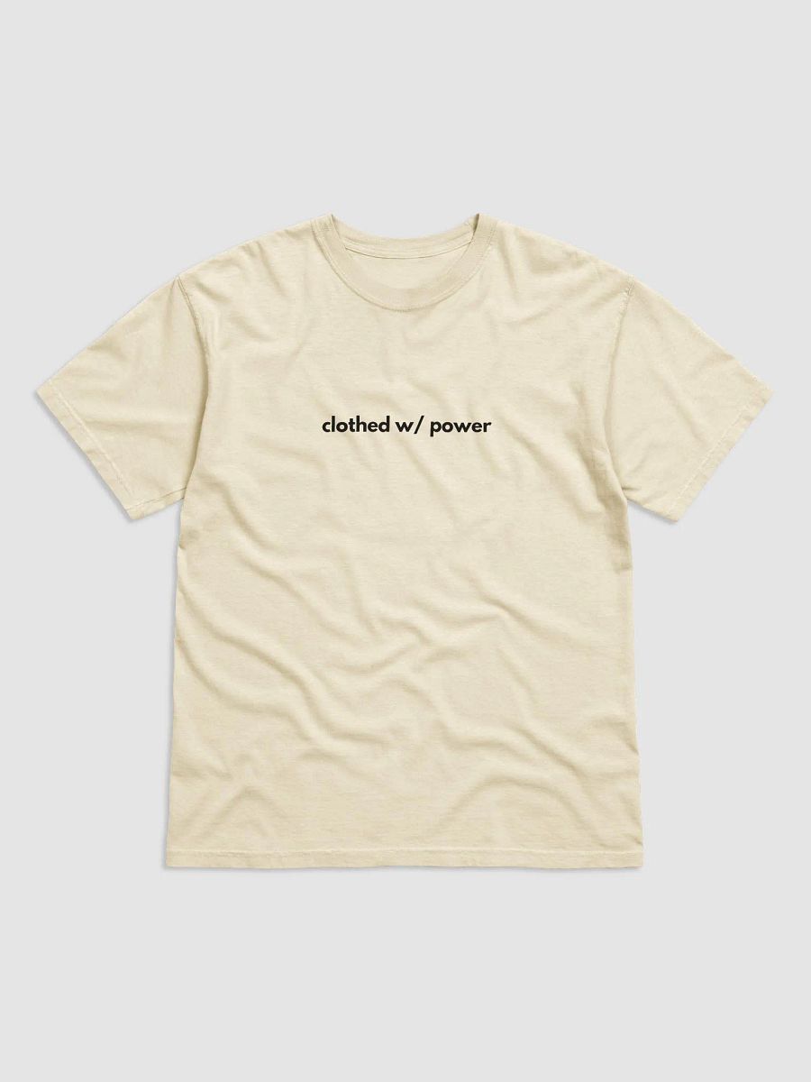 T-Shirt Clothed W/ Power (Dark font) product image (3)