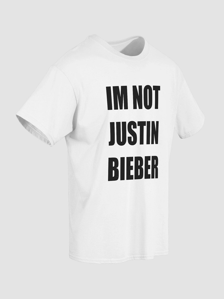 IM NOT JUSTIN BIEBER T-Shirt product image (4)