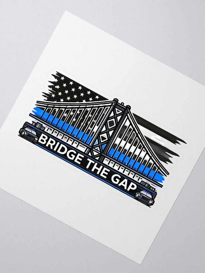 Bridge the Gap Sticker product image (2)