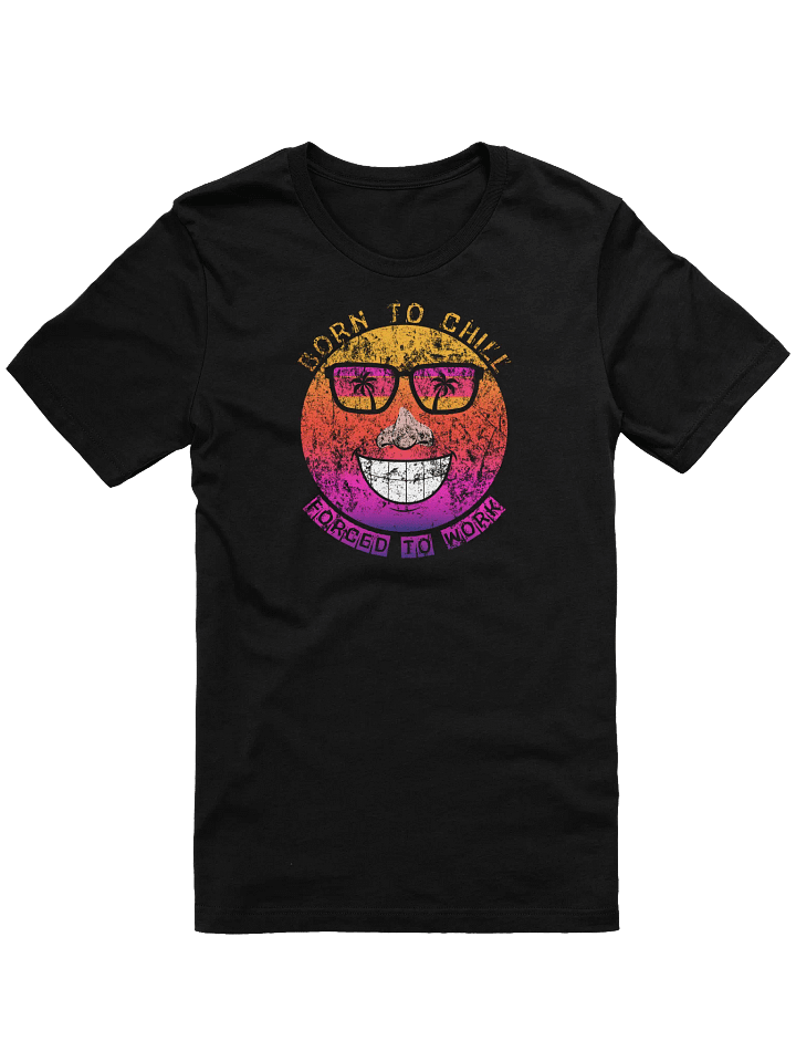 Born to Chill Forced to Work T-Shirt | Retro Sunset Face Tee product image (1)