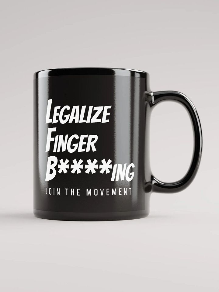 Legalize Finger B****ing Mug product image (2)