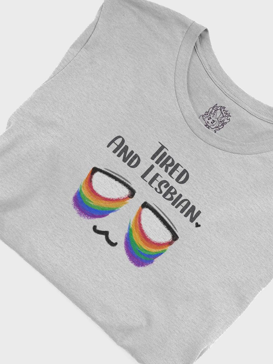 Tired and Lesbian -Rainbow Eyebag Classic Fit TShirt product image (5)