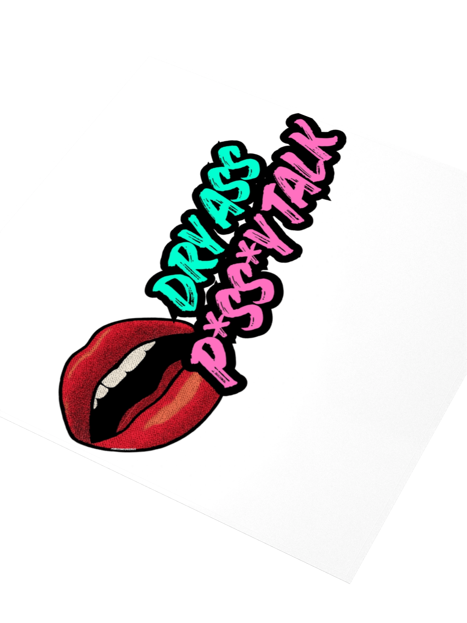 [Neon] Dry Ass P*ss*y Talk Sticker product image (8)