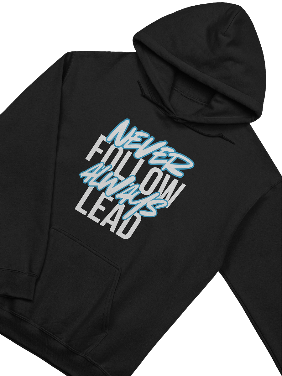 Never Follow. Always Lead. Hoodie product image (3)