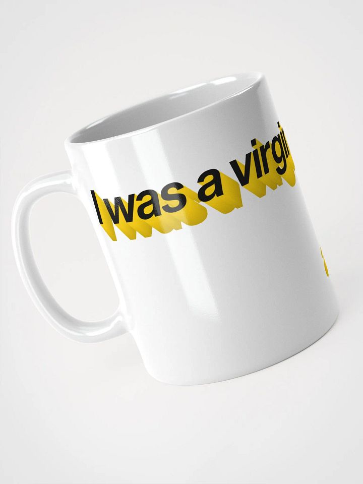 i was a virgin, an hour ago mug - 100% ceramic product image (1)