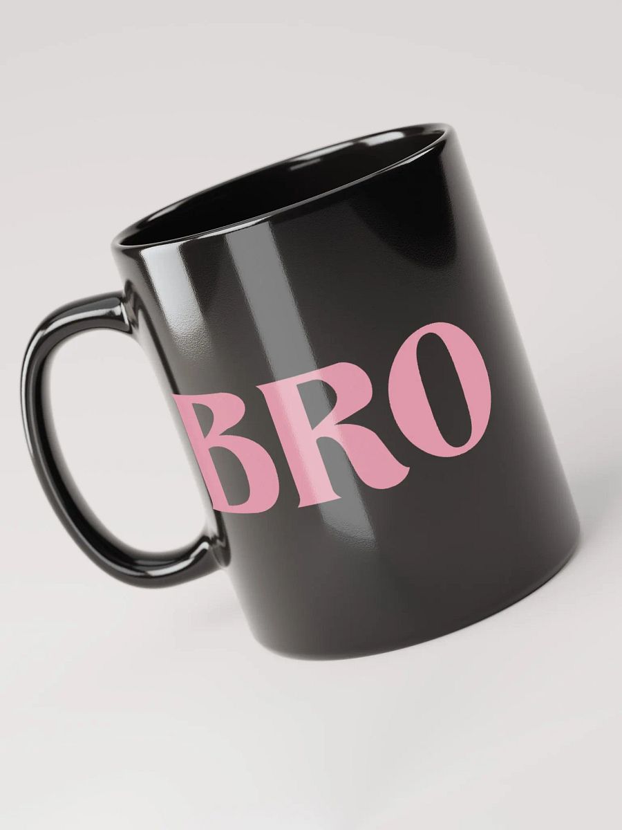 Bro glossy mug product image (4)