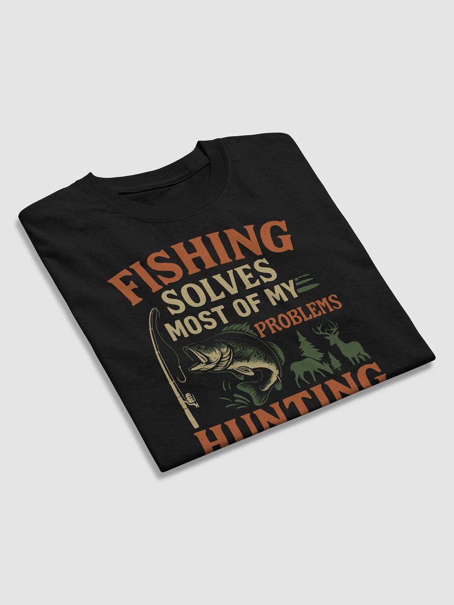The Ultimate Problem Solver Tee: Fishing & Hunting Edition product image (4)