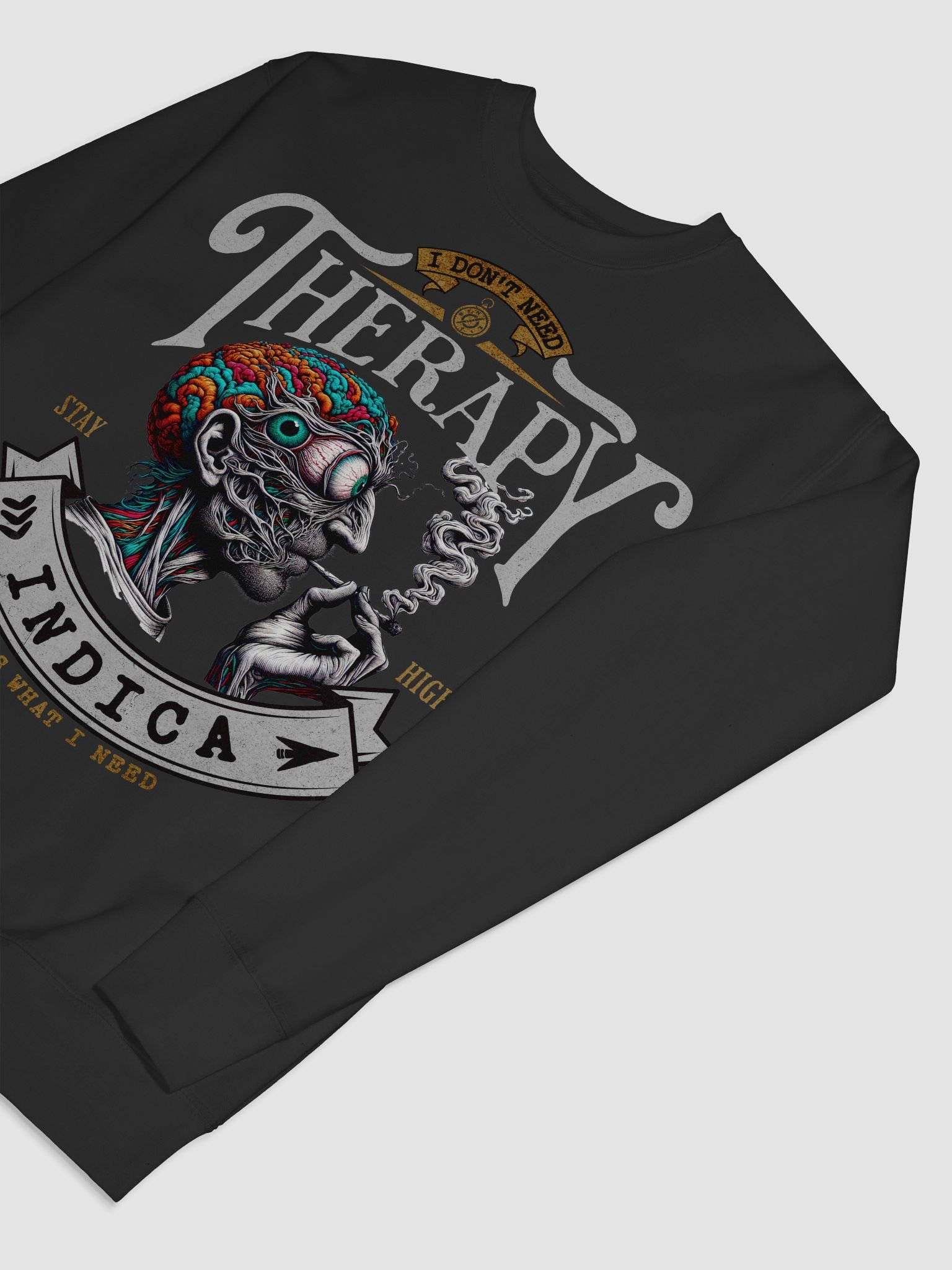 Psychedelic Mind - I Don’t Need Therapy INDICA - Premium Sweatshirt product image (8)