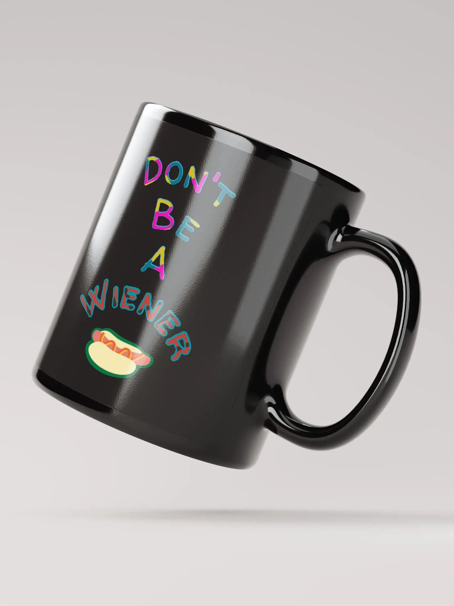 Don't be a Wiener Mug product image (4)