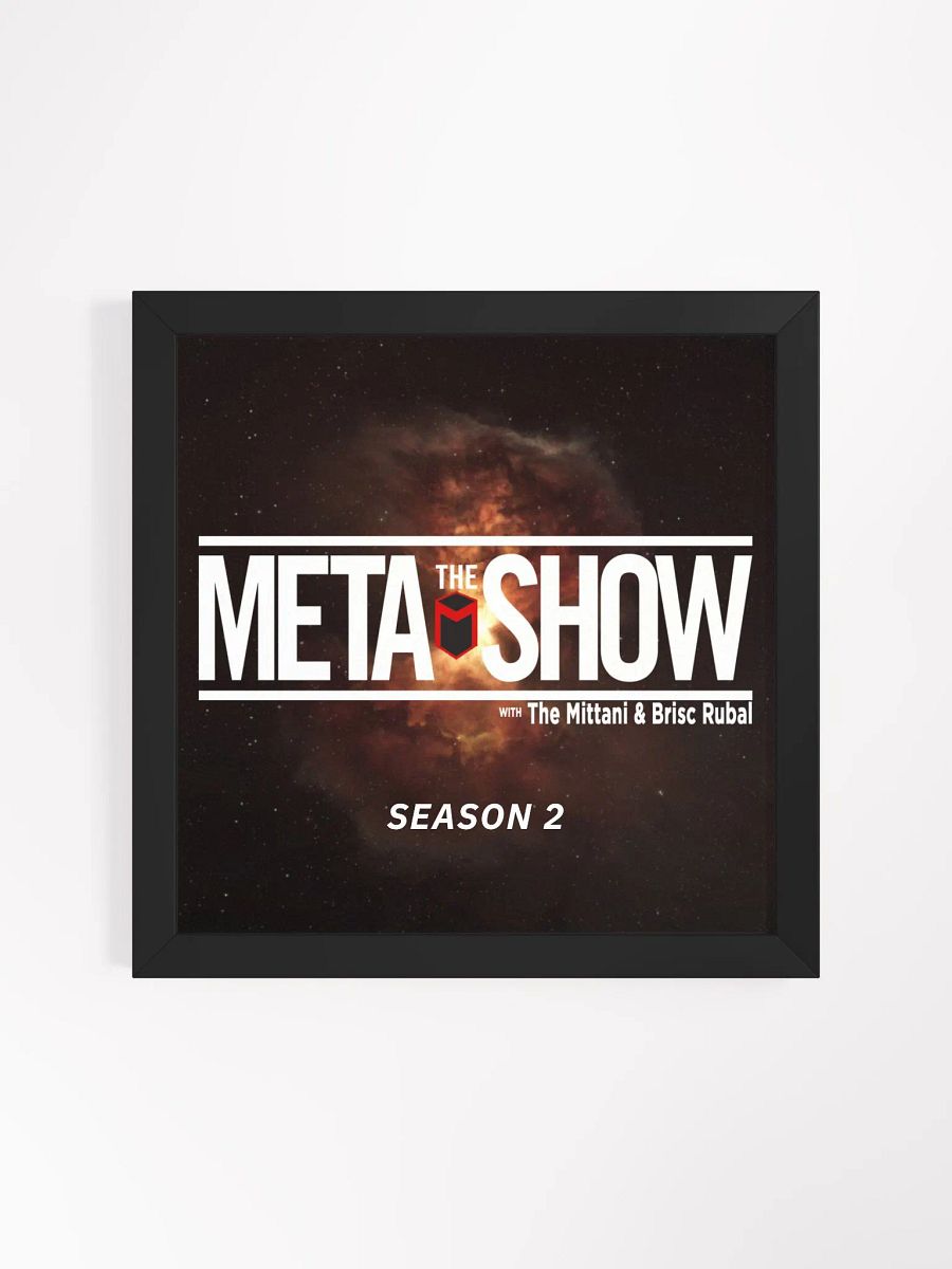 The Meta Show Season 2 Framed Poster product image (1)