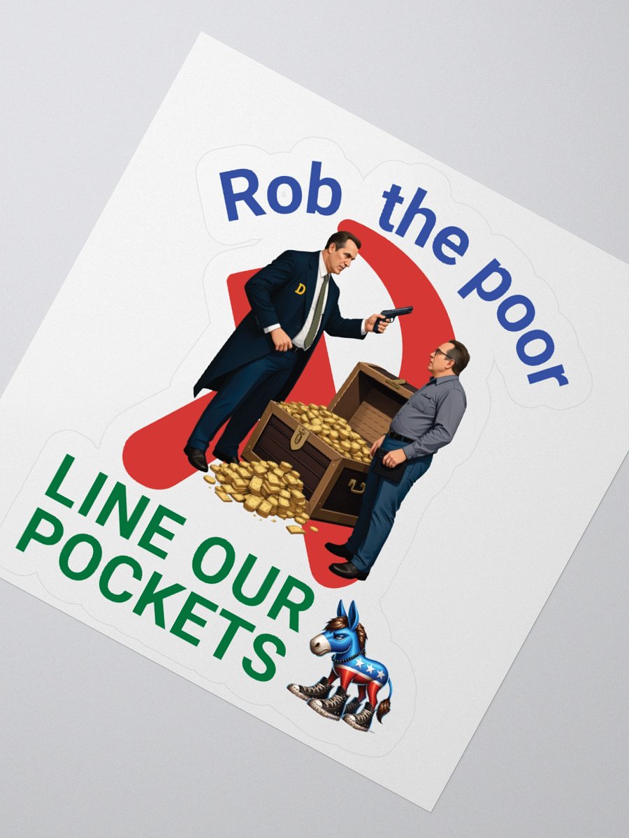 Rob The Poor, Line Our Pockets stickers product image (6)