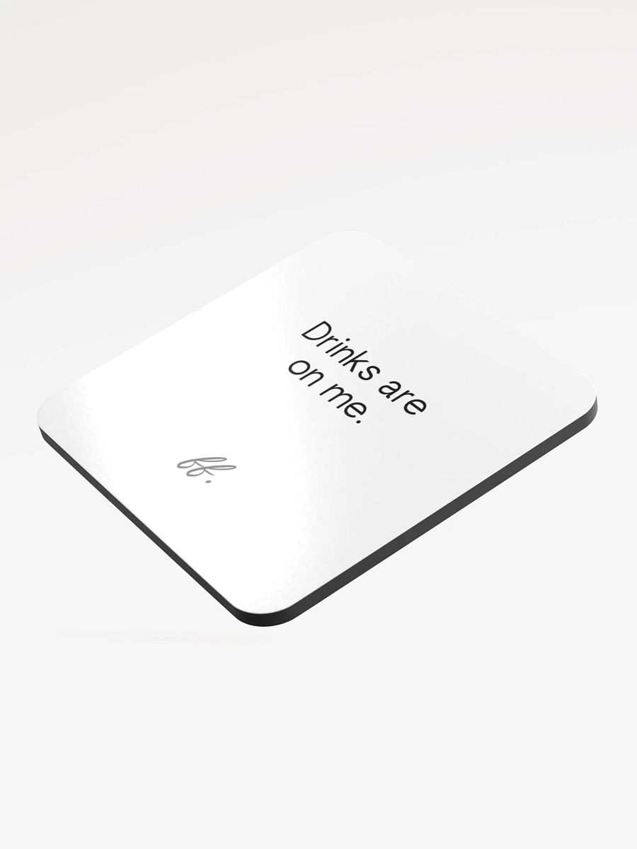 Drinks Are On Me FF Coaster product image (3)