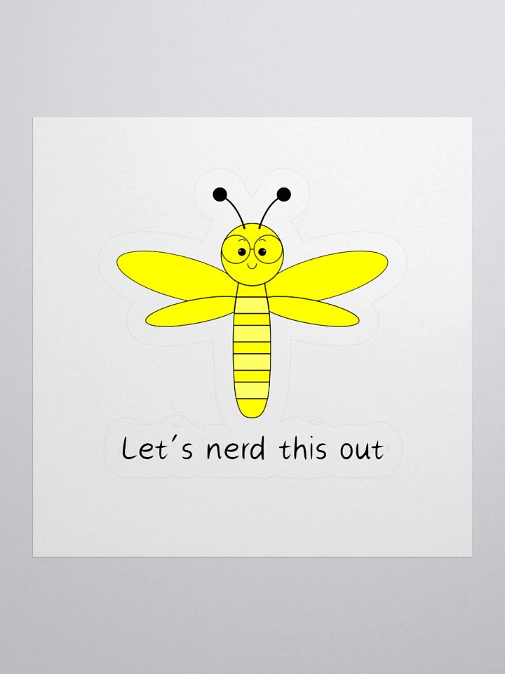 "Ready to Nerd it Out" Dragonfly Kiss Cut Sticker 009 product image (8)