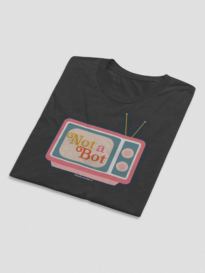 Not a Bot Unisex Tri-Blend T-Shirt product image (2)