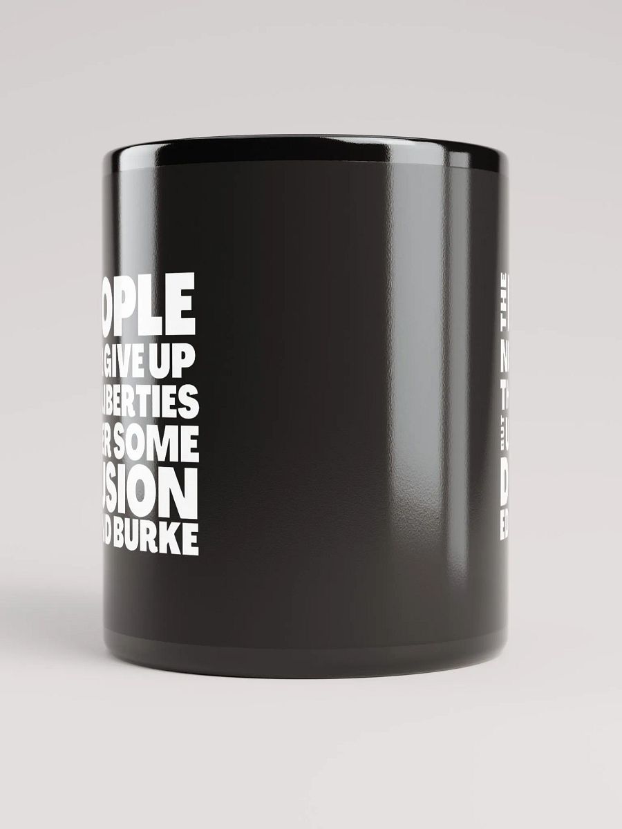 Edmund Burke Quote About Giving Up Liberties Mug product image (5)