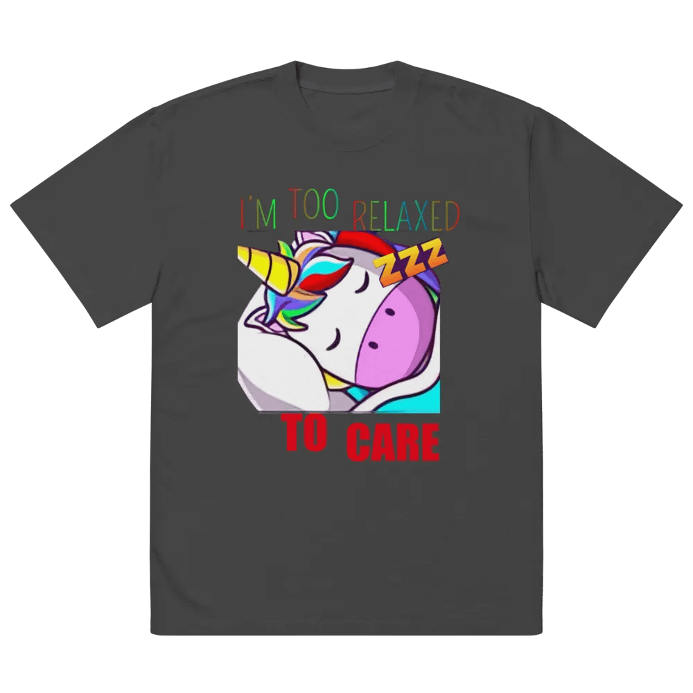 I'm Too Relaxed To Care Tee - Over-sized Fit product image (4)