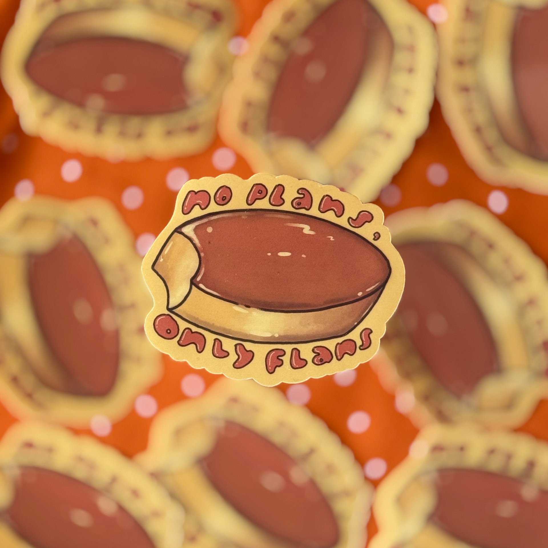 No Plans, Only Flans Waterproof Vinyl Sticker product image (3)