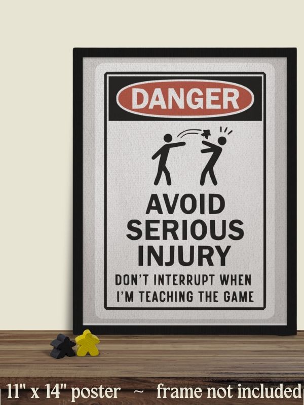 Danger Serious Injury Board Game Room Poster - 11