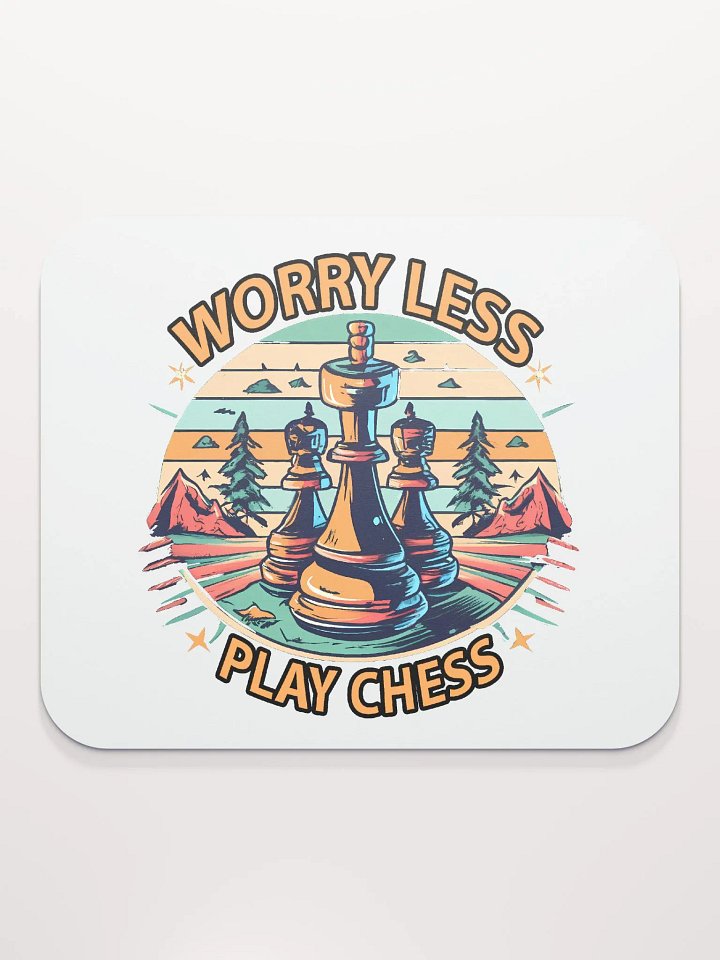 WORRY LESS PLAY CHESS - Classic Mouse Pad product image (2)