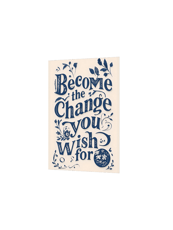Become the Change You Wish For – Minimal Typography Poster product image (4)