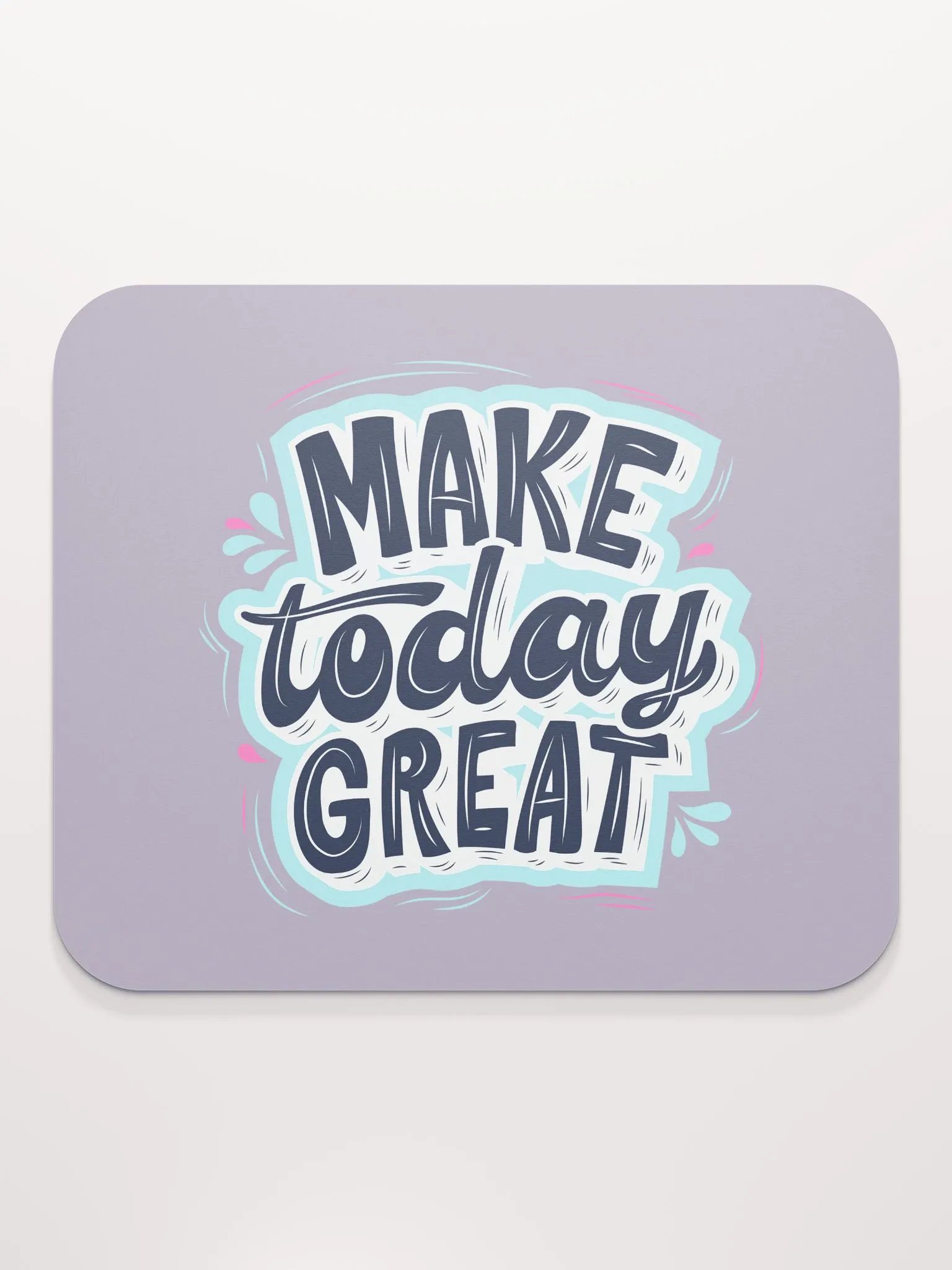 Make Today Great Mouse Pad product image (2)