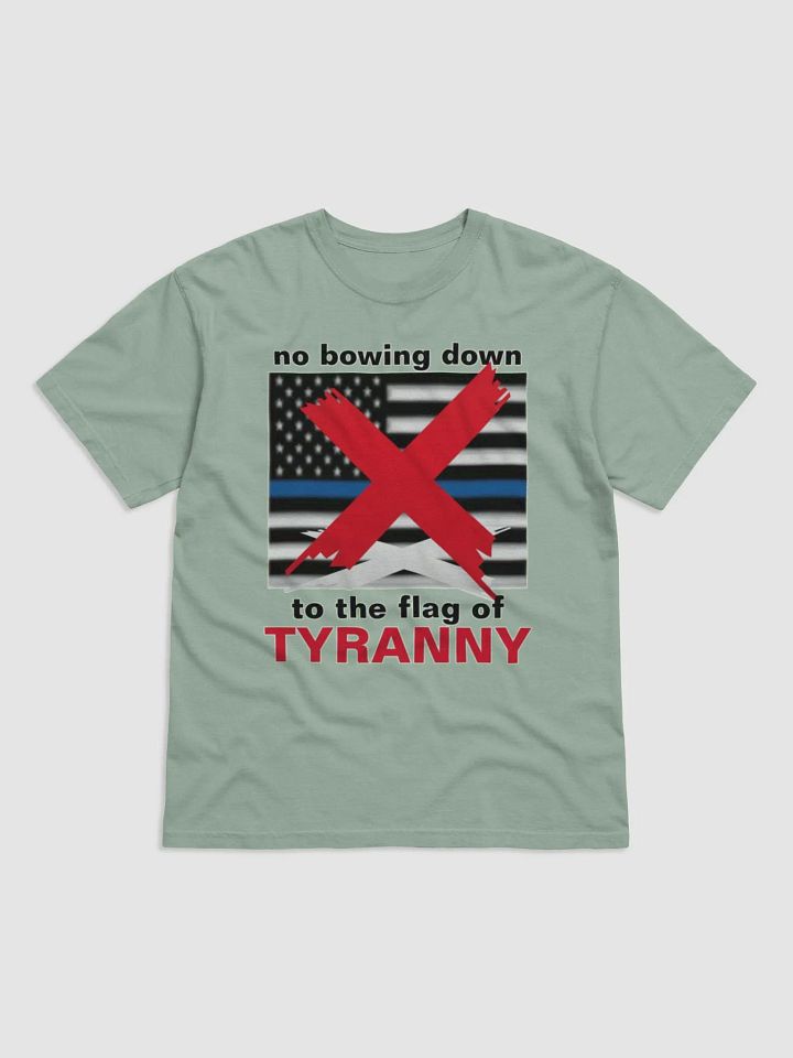 NO BOWING DOWN TO THE FLAG OF TYRANNY product image (2)