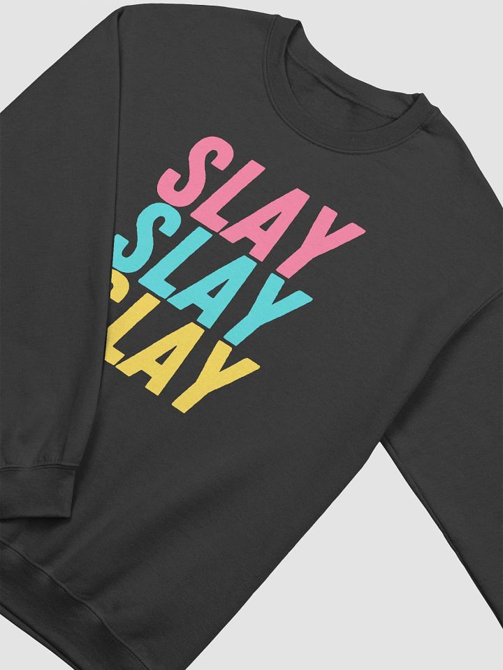 Slay Slay Slay Sweatshirt product image (2)