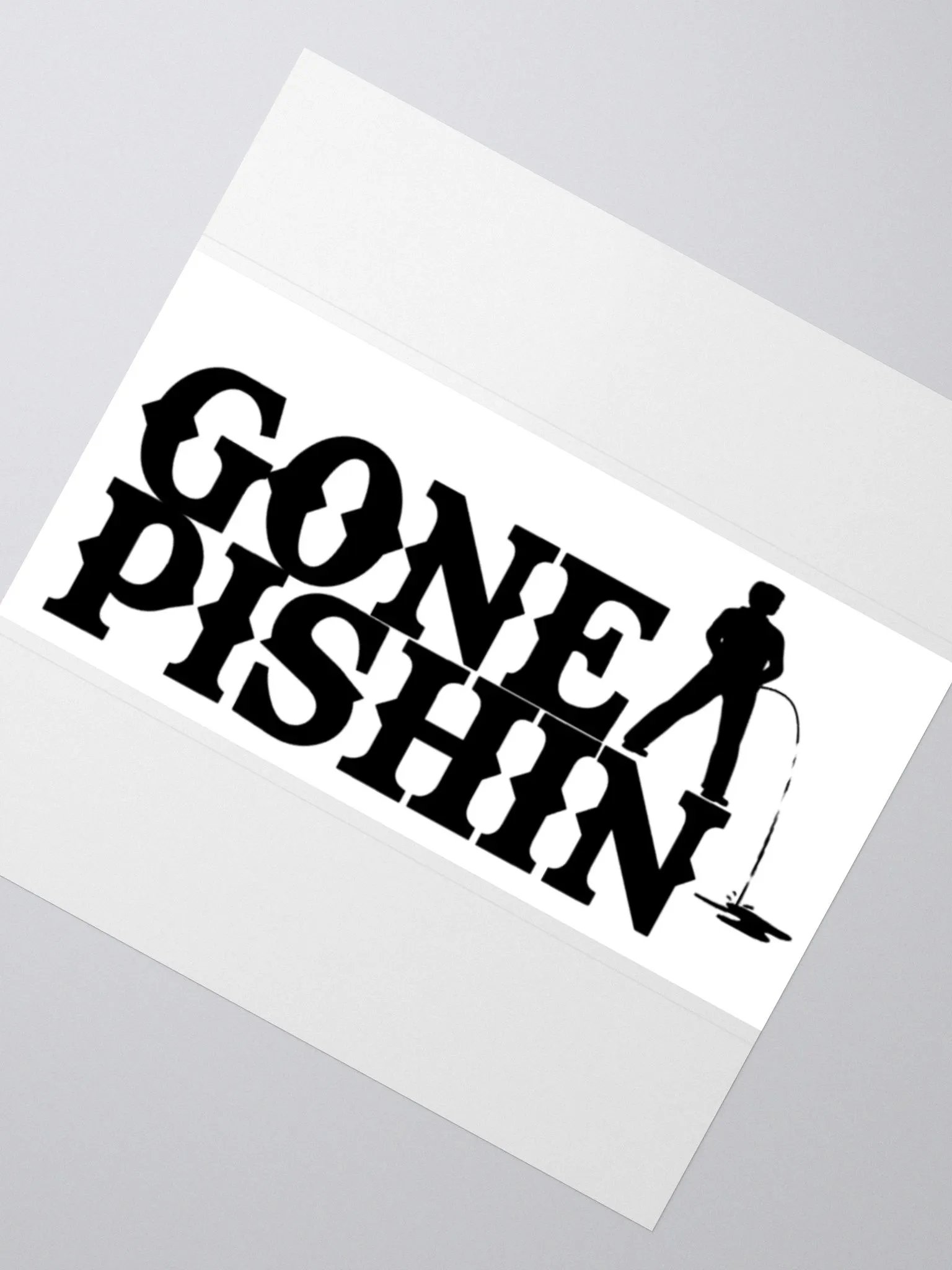 Gone Pishin Sticker (White) product image (5)