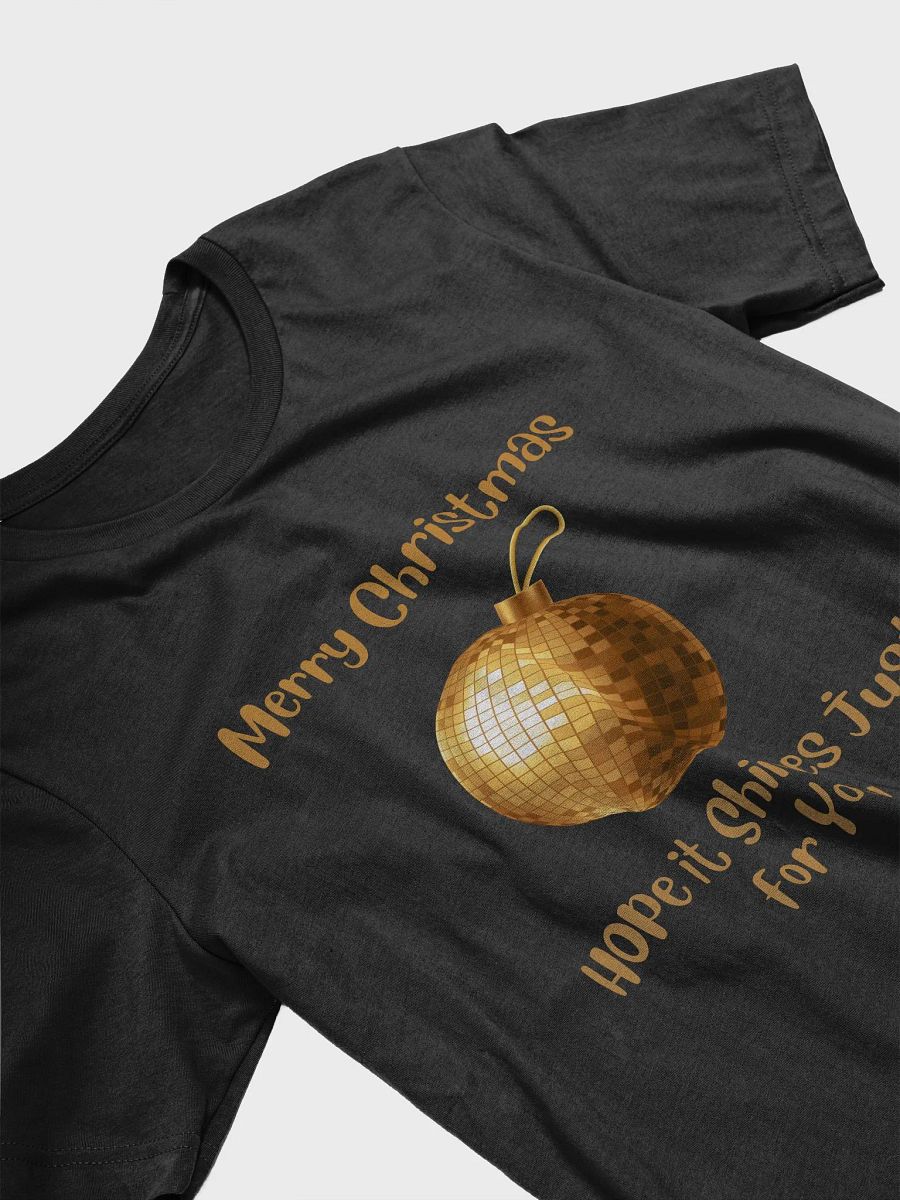 Dazzling Christmas Mirrorball with I Hope it Shines just for You T-Shirt - Gold product image (8)