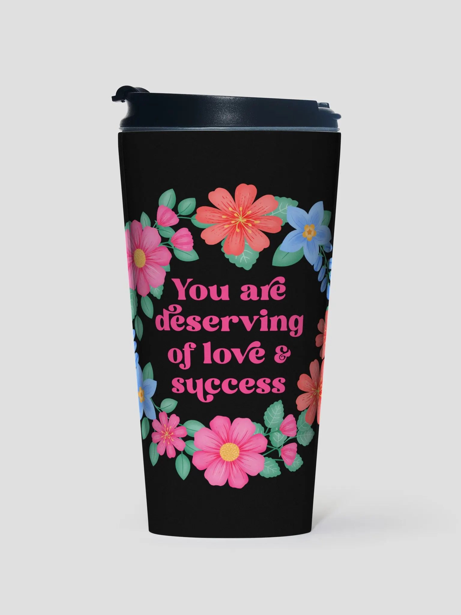 You are deserving of love & success - Motivational Travel Mug product image (1)