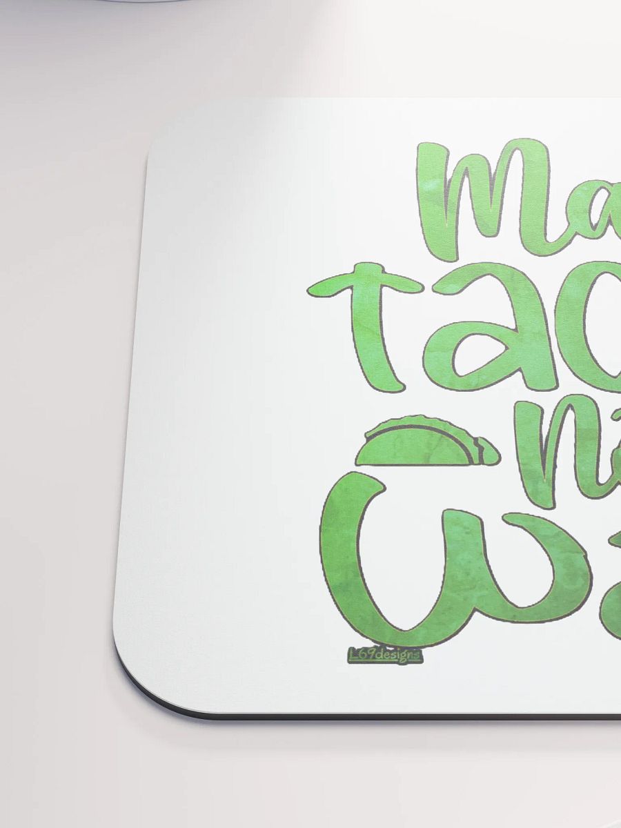 MAKE TACOS, NOT WAR product image (6)